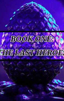 BOOK ONE: THE LAST HEROES