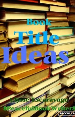 Book Title Ideas (✔)