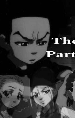 (Boondocks Fanfic) The Party 