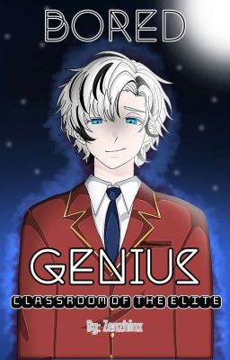 Bored Genius ( COTE x M!OC )