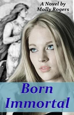 Read Stories Born Immortal - TeenFic.Net