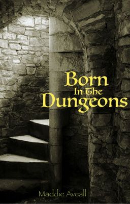 Born In The Dungeons