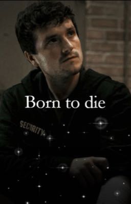 Born to die (A Mike Schmidt fanfic)