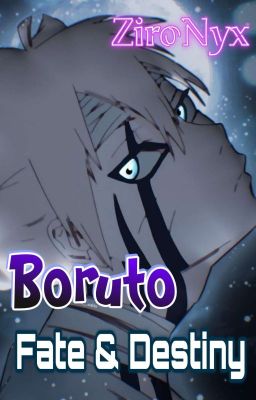 Boruto | Fate & Destiny