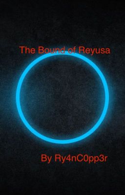 Bound of Reyusa