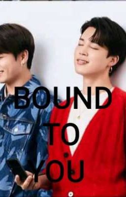 Bound To You (Jikook Fanfic)