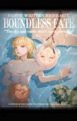 Boundless Fate || Khun A.A