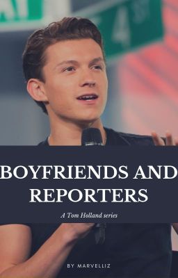 Boyfriends and Reporters