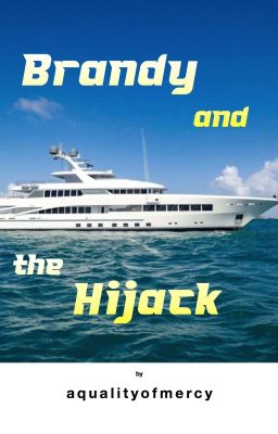 Brandy and the Hijack