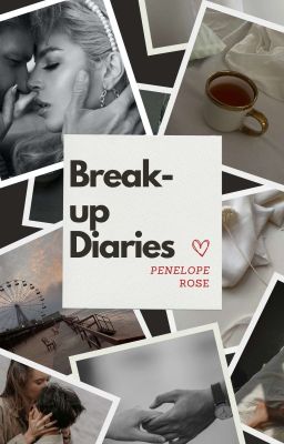 Break up diaries