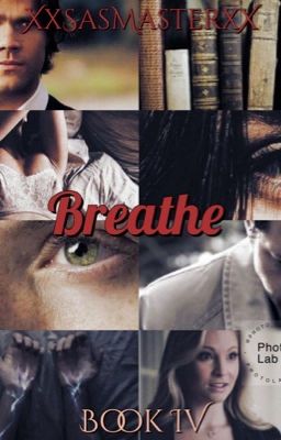 Breathe ~ Supernatural Fanfiction