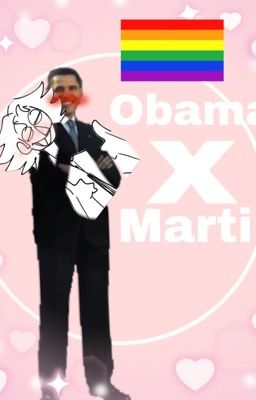 Brian Stells Story of Love(Obama x Martin Walls)