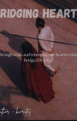 BRIDGING HEARTS 