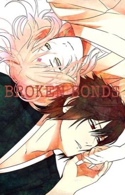Broken Bonds (SasuSaku) 