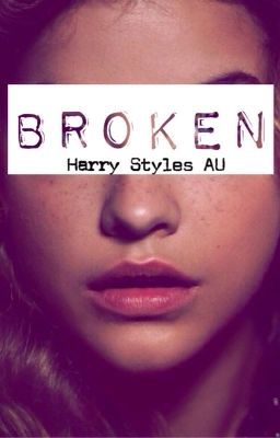 Broken | |  Harry Styles a.u