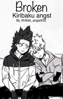 Broken | Kiribaku | Angst 