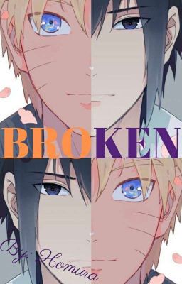 Broken (SasuNaru / NaruSasu)