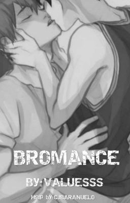 BROMANCE🖤(short Story) 