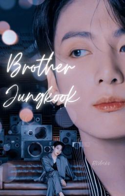 Brother | J.JK| one shots