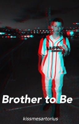 brother to be ❥ jacob sartorius [COMPLETED]