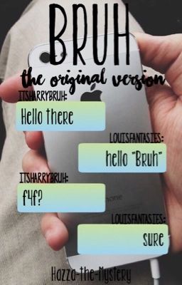 Bruh: The Original Version (A Larry Text Story)