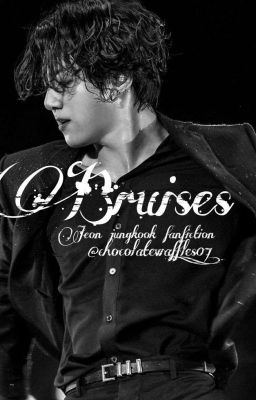 BRUISES 🔞( JUNGKOOK X READER ) 