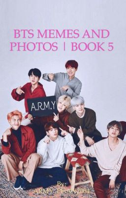 BTS MEMES AND PHOTOS | BOOK 5