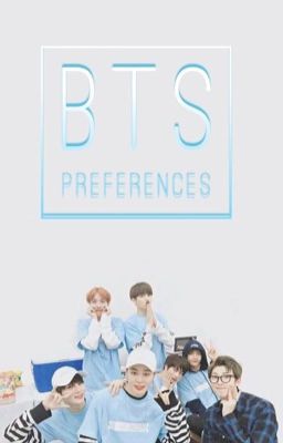 BTS Preferences