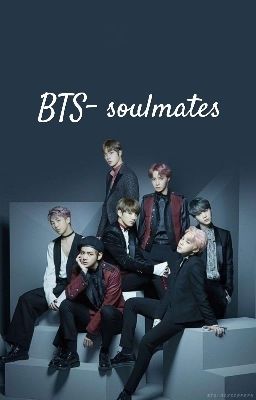 BTS- soulmates