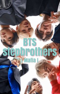 BTS stepbrothers - mafia