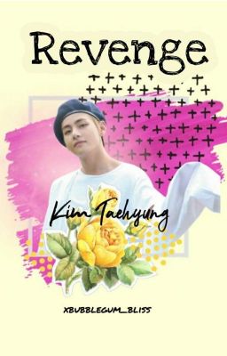 BTS TEAHYUNG ff | REVENGE ✔ 