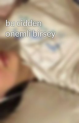 bu cidden onemli birsey