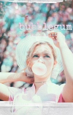 Read Stories Bubblegum - TeenFic.Net