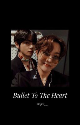 ×Bullet To The Heart× (vhope|oneshot) 