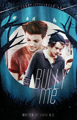 Bully Me [Larry/Ziall | AU]