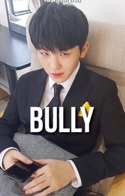 Bully | woozi x reader x mark lee