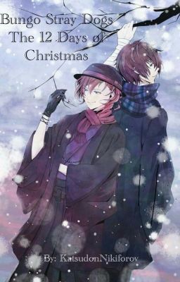 Bungo Stray Dogs - The 12 Days of Christmas