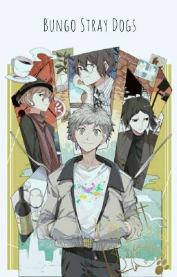 Bungou Stray Dogs Oneshots