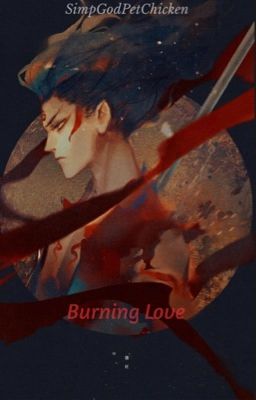 | Burning Love | Nezha x Reader