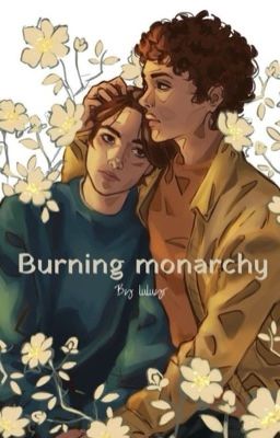 Burning monarchy