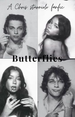 Butterflies~ A Chris Sturniolo Fanfic