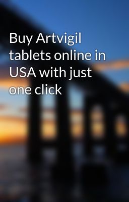 Buy Artvigil tablets online in USA with just one click