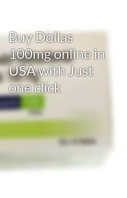 Buy Dollas 100mg online in USA with Just one click