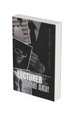 [C] LECTURER ITU SUAMI AKU!