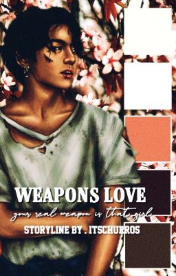 Read Stories [ C ] weapons love s1 + s2 • jjk - TeenFic.Net