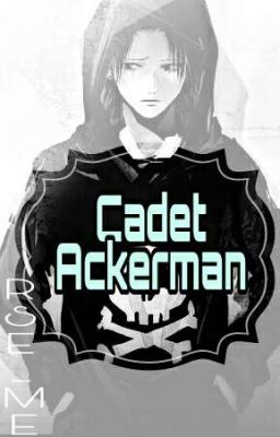 Cadet Ackerman (SnK ff.) [ON HOLD]