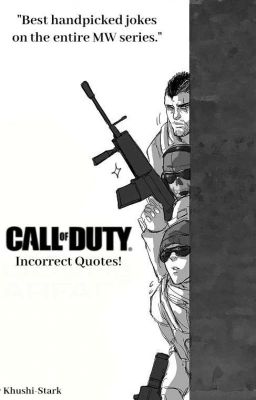 Read Stories Call of Duty: Incorrect Quotes! - TeenFic.Net