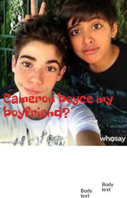 Cameron Boyce my boyfriend?