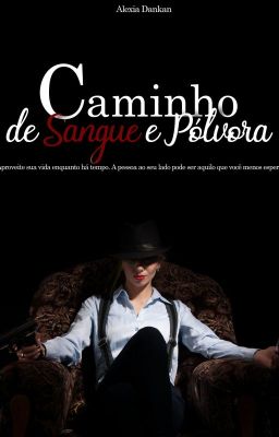 Caminho de Sangue e Pólvora