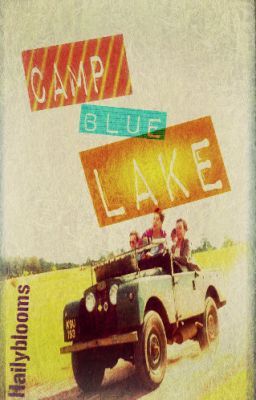 Camp blue lake (ziam, nosh, larry) !BOOK1!